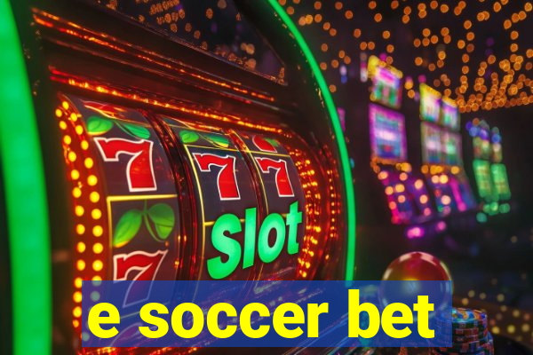 e soccer bet